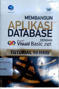 Image of Membangun Aplikasi Database Dengan Visual Basic Net